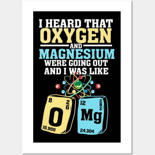 Oxygen and Magnesium OMG - Funny Nerd Chemistry Posters and Art